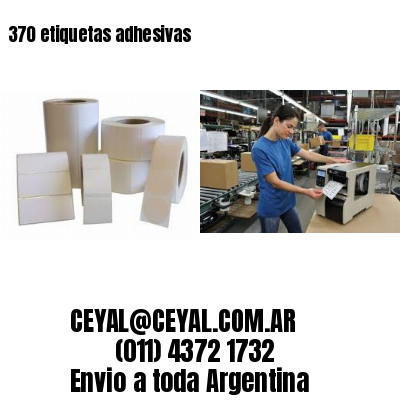 370 etiquetas adhesivas