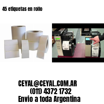45 etiquetas en rollo