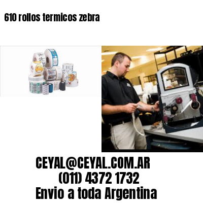 610 rollos termicos zebra