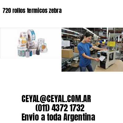 720 rollos termicos zebra