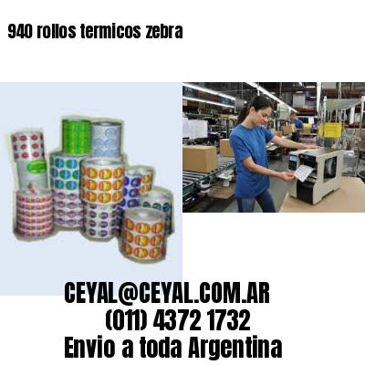 940 rollos termicos zebra