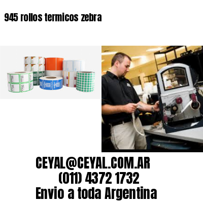 945 rollos termicos zebra