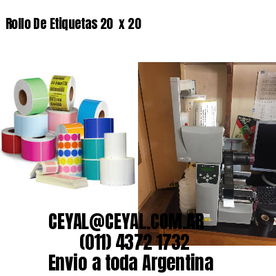 Rollo De Etiquetas 20  x 20