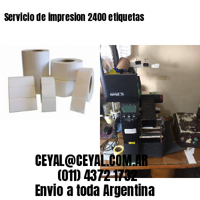 Servicio de impresion 2400 etiquetas
