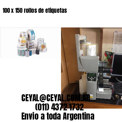 100 x 150 rollos de etiquetas