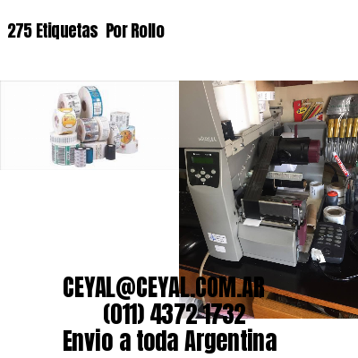 275 Etiquetas  Por Rollo
