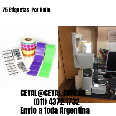75 Etiquetas  Por Rollo