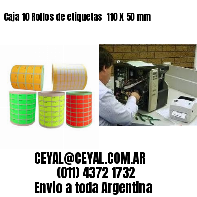 Caja 10 Rollos de etiquetas 	110 X 50 mm