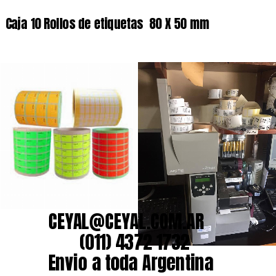 Caja 10 Rollos de etiquetas 	80 X 50 mm