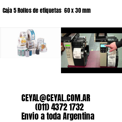 Caja 5 Rollos de etiquetas 	60 x 30 mm