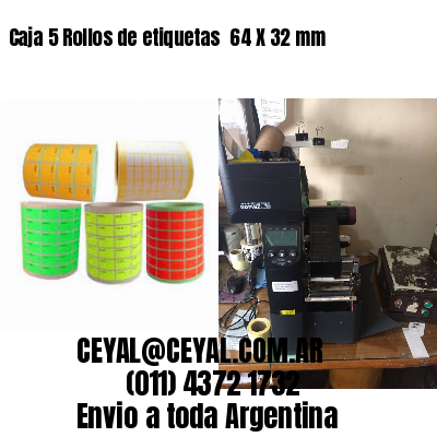 Caja 5 Rollos de etiquetas 	64 X 32 mm