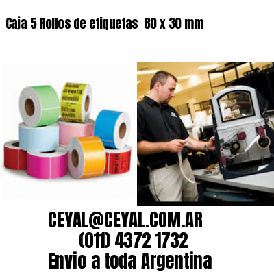 Caja 5 Rollos de etiquetas 	80 x 30 mm