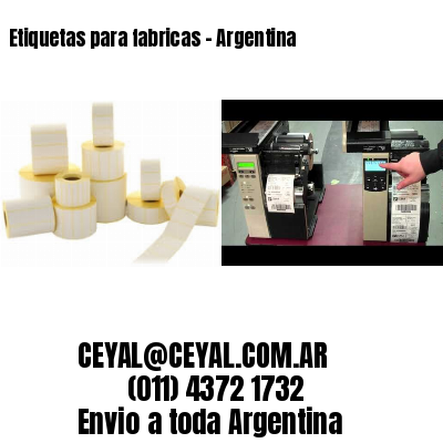 Etiquetas para fabricas – Argentina