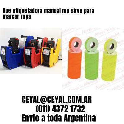 Que etiquetadora manual me sirve para marcar ropa