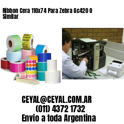 Ribbon Cera 110×74 Para Zebra Gc420 O Similar