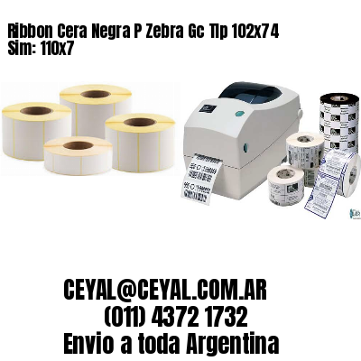 Ribbon Cera Negra P Zebra Gc Tlp 102×74 Sim: 110×7