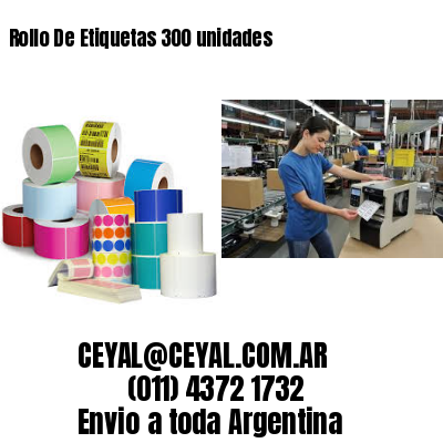 Rollo De Etiquetas 300 unidades