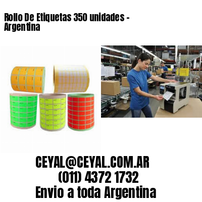 Rollo De Etiquetas 350 unidades – Argentina