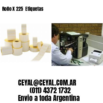 Rollo X 225  Etiquetas