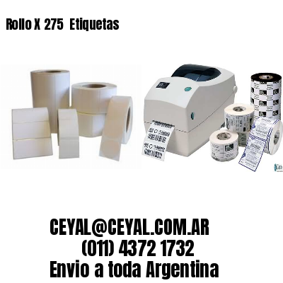 Rollo X 275  Etiquetas