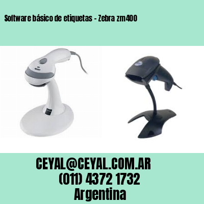 Software básico de etiquetas – Zebra zm400