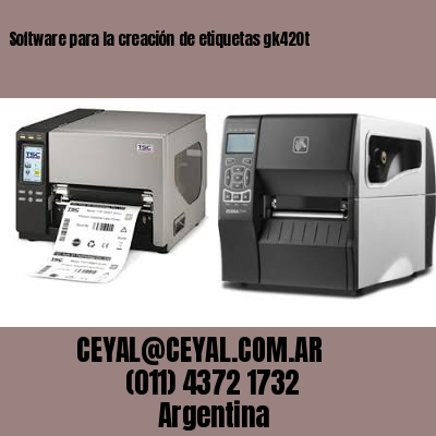 Software para la creación de etiquetas gk420t