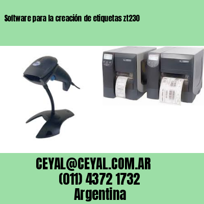 Software para la creación de etiquetas zt230