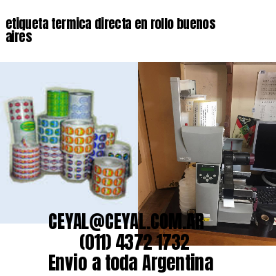 etiqueta termica directa en rollo buenos aires