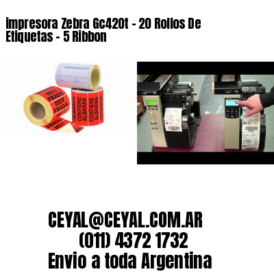 impresora Zebra Gc420t – 20 Rollos De Etiquetas – 5 Ribbon
