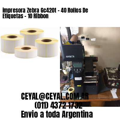 impresora Zebra Gc420t – 40 Rollos De Etiquetas – 10 Ribbon