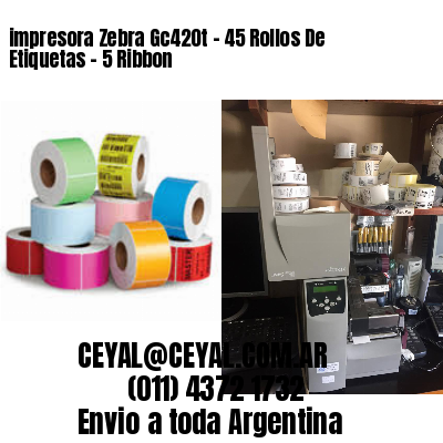 impresora Zebra Gc420t – 45 Rollos De Etiquetas – 5 Ribbon
