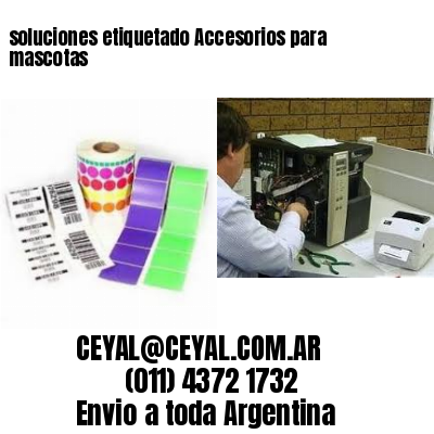 soluciones etiquetado Accesorios para mascotas