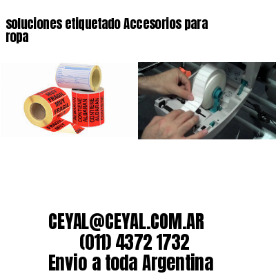 soluciones etiquetado Accesorios para ropa