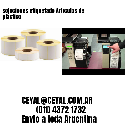 soluciones etiquetado Artículos de plástico
