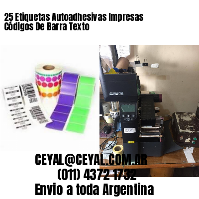 25 Etiquetas Autoadhesivas Impresas Códigos De Barra Texto