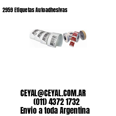 2959 Etiquetas Autoadhesivas