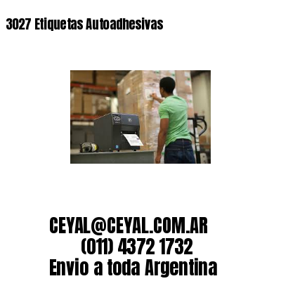 3027 Etiquetas Autoadhesivas