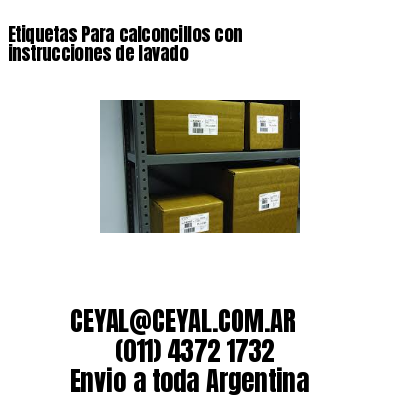 Etiquetas Para calconcillos con instrucciones de lavado