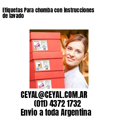 Etiquetas Para chomba con instrucciones de lavado