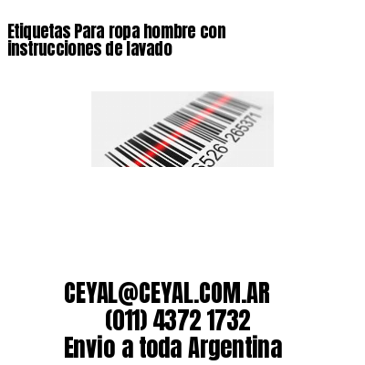 Etiquetas Para ropa hombre con instrucciones de lavado