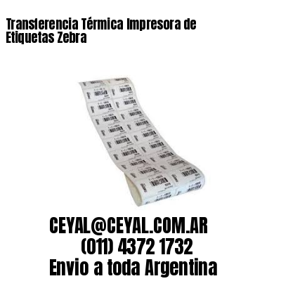 Transferencia Térmica Impresora de Etiquetas Zebra