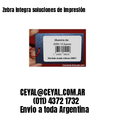 Zebra integra soluciones de impresión