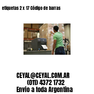 etiquetas 2 x 17 Código de barras