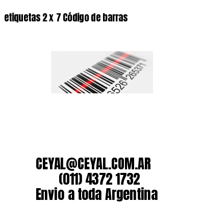 etiquetas 2 x 7 Código de barras