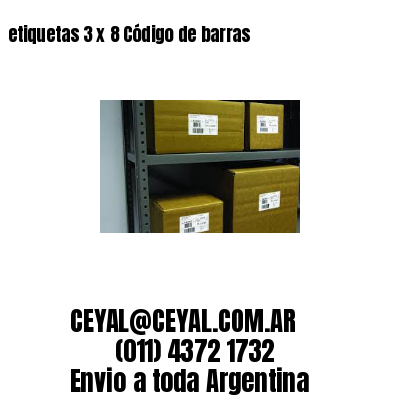 etiquetas 3 x 8 Código de barras