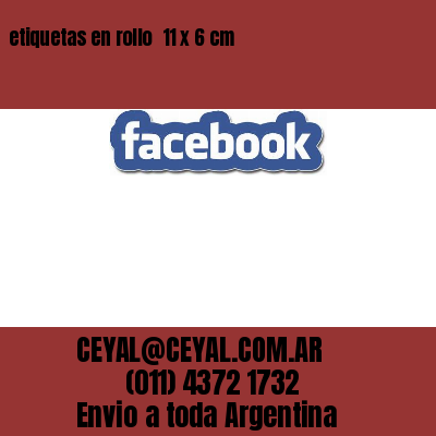 etiquetas en rollo  11 x 6 cm