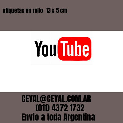 etiquetas en rollo  13 x 5 cm