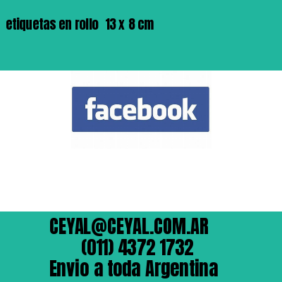 etiquetas en rollo  13 x 8 cm