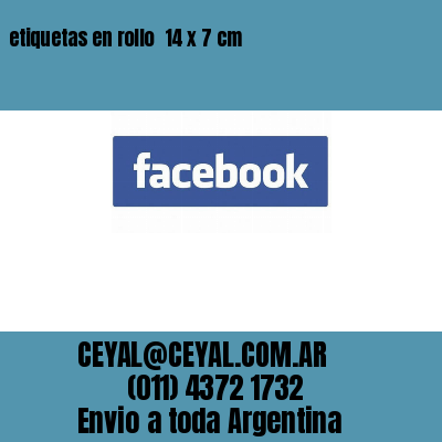 etiquetas en rollo  14 x 7 cm