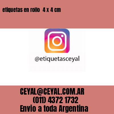 etiquetas en rollo  4 x 4 cm